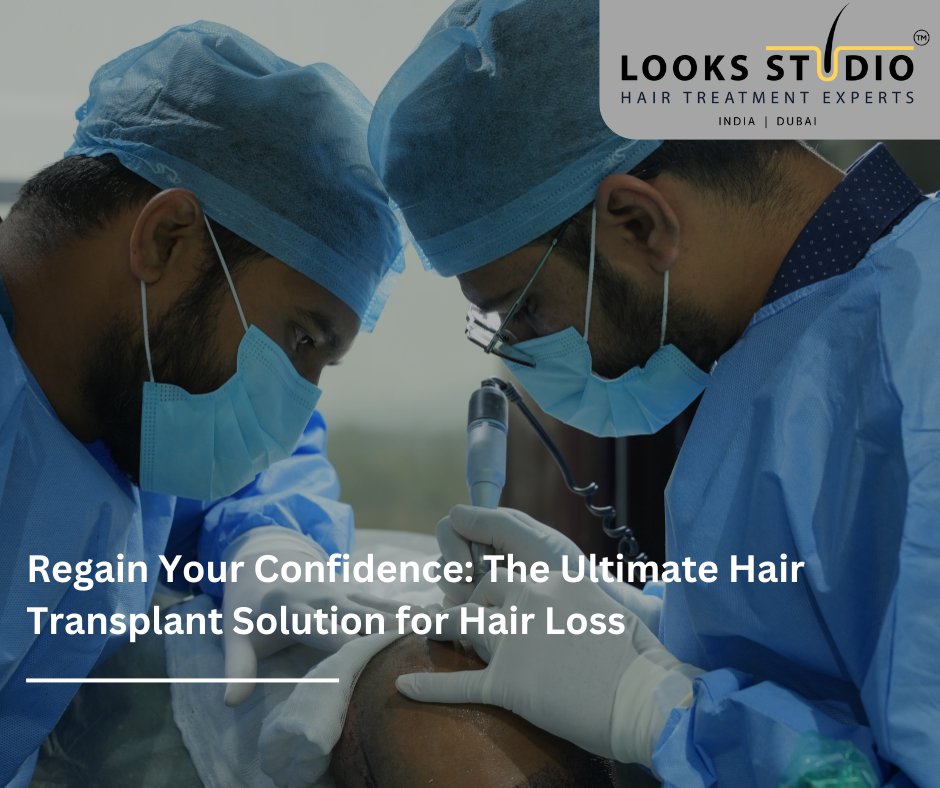 Hair Transplant Solution for Hair Loss-Looks Studio Hair Transplant